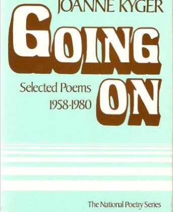 Going On: Selected Poems From 1958-1980