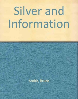 Silver And Information