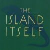 The Island Itself